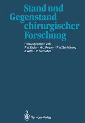 Eigler / Peiper / Schildberg |  Stand und Gegenstand chirurgischer Forschung | eBook | Sack Fachmedien