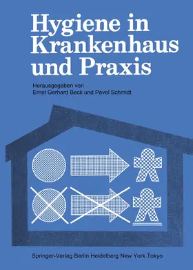 Schmidt / Beck |  Hygiene in Krankenhaus und Praxis | Buch |  Sack Fachmedien