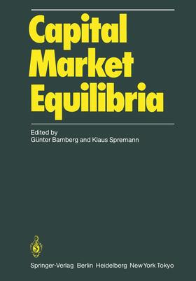 Spremann / Bamberg |  Capital Market Equilibria | Buch |  Sack Fachmedien