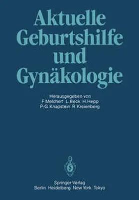 Melchert / Beck / Hepp |  Aktuelle Geburtshilfe und Gynäkologie | eBook | Sack Fachmedien