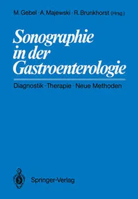 Gebel / Majewski / Brunkhorst |  Sonographie in der Gastroenterologie | eBook | Sack Fachmedien