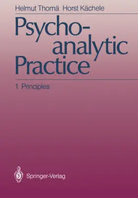 Thomä / Kächele |  Psychoanalytic Practice | eBook | Sack Fachmedien