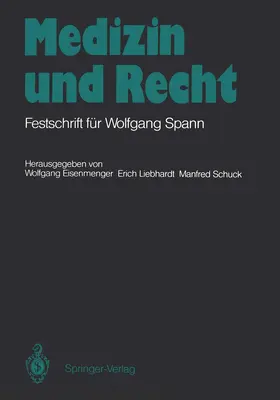 Eisenmenger / Schuck / Liebhardt |  Medizin und Recht | Buch |  Sack Fachmedien