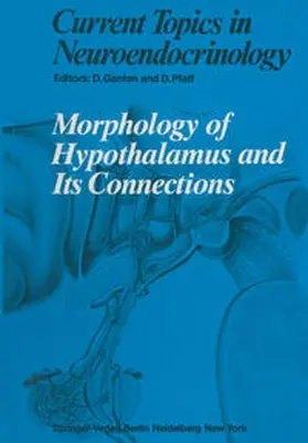 Ganten / Pfaff |  Morphology of Hypothalamus and Its Connections | eBook | Sack Fachmedien