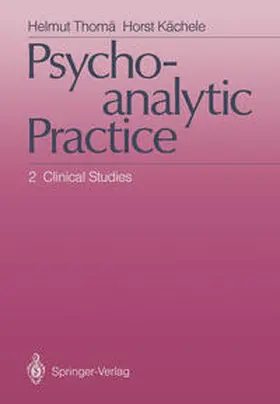 Thomä / Kächele |  Psychoanalytic Practice | eBook | Sack Fachmedien