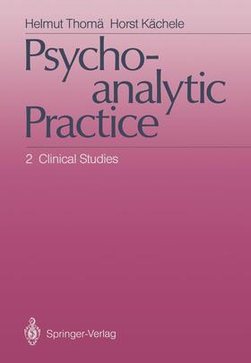 Kächele / Thomä |  Psychoanalytic Practice | Buch |  Sack Fachmedien