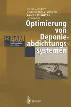 August / Holzlöhner / Meggyes |  Optimierung von Deponieabdichtungssystemen | eBook | Sack Fachmedien