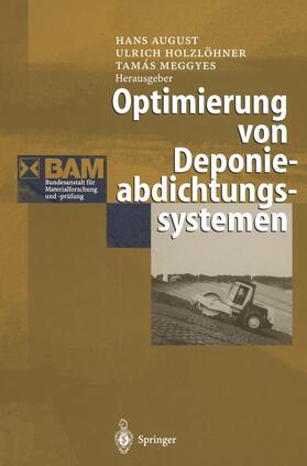 August / Meggyes / Holzlöhner |  Optimierung von Deponieabdichtungssystemen | Buch |  Sack Fachmedien