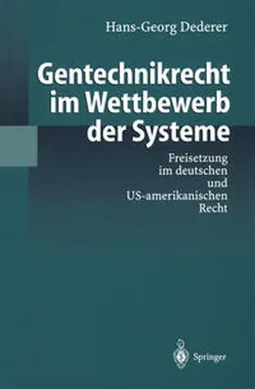 Dederer |  Gentechnikrecht im Wettbewerb der Systeme | eBook | Sack Fachmedien