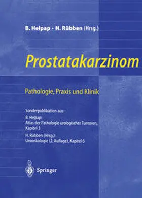 Helpap / Rübben |  Prostatakarzinom — Pathologie, Praxis und Klinik | eBook | Sack Fachmedien