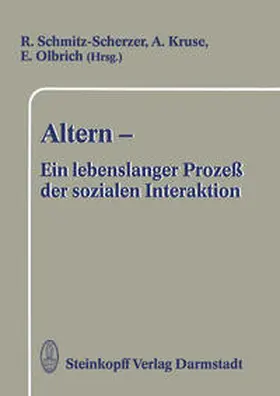 Schmitz-Scherzer / Kruse / Olbrich |  Altern — Ein lebenslanger Prozeß der sozialen Interaktion | eBook | Sack Fachmedien