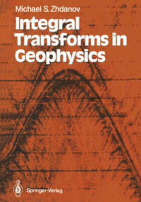 Zhdanov |  Integral Transforms in Geophysics | eBook | Sack Fachmedien