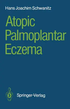 Schwanitz |  Atopic Palmoplantar Eczema | eBook | Sack Fachmedien