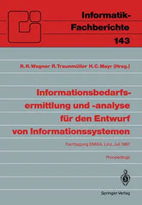 Wagner / Traunmüller / Mayr | Informationsbedarfsermittlung und -analyse für den Entwurf von Informationssystemen | E-Book | sack.de