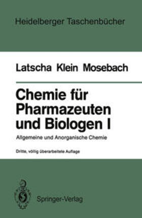 Latscha / Klein / Mosebach |  Chemie für Pharmazeuten und Biologen I. Begleittext zum Gegenstandskatalog GKP 1 | eBook | Sack Fachmedien