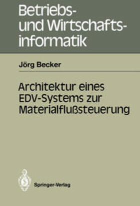 Becker |  Architektur eines EDV-Systems zur Materialflußsteuerung | eBook | Sack Fachmedien