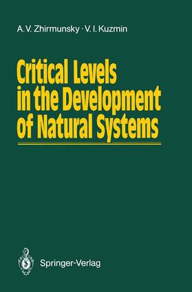 Kuzmin / Zhirmunsky |  Critical Levels in the Development of Natural Systems | Buch |  Sack Fachmedien