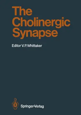 Whittaker |  The Cholinergic Synapse | Buch |  Sack Fachmedien