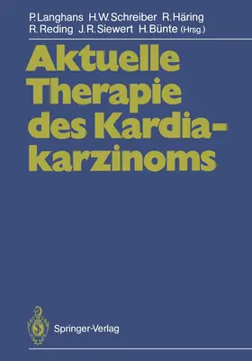 Langhans / Schreiber / Bünte |  Aktuelle Therapie des Kardiakarzinoms | Buch |  Sack Fachmedien