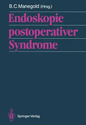 Manegold | Endoskopie postoperativer Syndrome | Buch | 978-3-642-73488-5 | sack.de