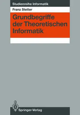 Stetter |  Grundbegriffe der Theoretischen Informatik | eBook | Sack Fachmedien