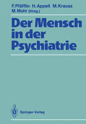 Pfäfflin / Appelt / Krausz |  Der Mensch in der Psychiatrie | eBook | Sack Fachmedien