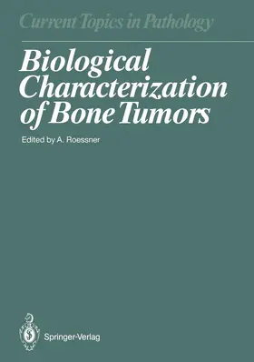 Roessner |  Biological Characterization of Bone Tumors | Buch |  Sack Fachmedien