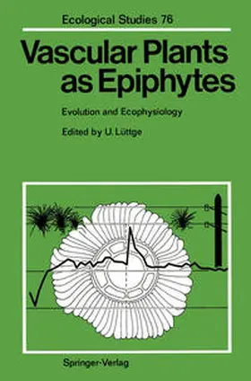 Lüttge |  Vascular Plants as Epiphytes | eBook | Sack Fachmedien