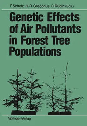 Scholz / Gregorius / Rudin |  Genetic Effects of Air Pollutants in Forest Tree Populations | eBook | Sack Fachmedien