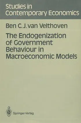 Velthoven |  The Endogenization of Government Behaviour in Macroeconomic Models | eBook | Sack Fachmedien