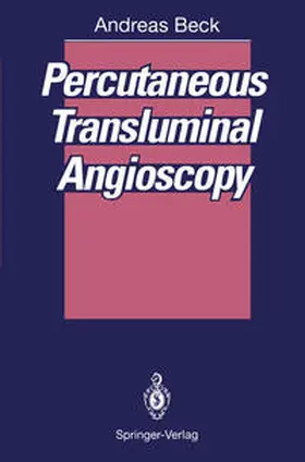 Beck |  Percutaneous Transluminal Angioscopy | eBook | Sack Fachmedien