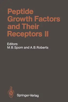 Roberts / Sporn |  Peptide Growth Factors and Their Receptors II | Buch |  Sack Fachmedien