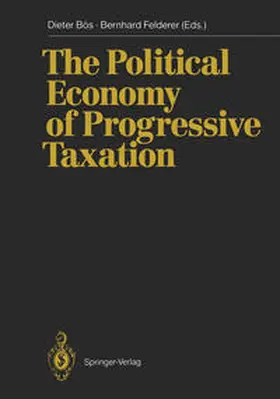 Bös / Felderer |  The Political Economy of Progressive Taxation | eBook | Sack Fachmedien