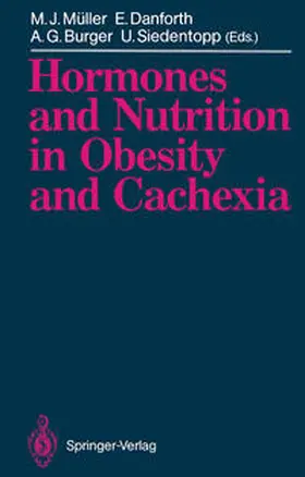 Müller / Danforth / Burger |  Hormones and Nutrition in Obesity and Cachexia | eBook | Sack Fachmedien