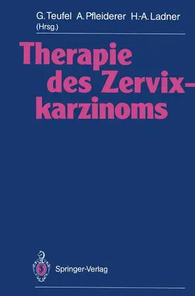 Teufel / Ladner / Pfleiderer |  Therapie des Zervixkarzinoms | Buch |  Sack Fachmedien