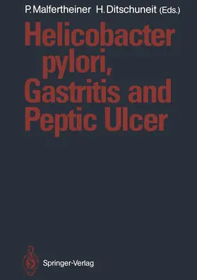 Ditschuneit / Malfertheiner |  Helicobacter pylori, Gastritis and Peptic Ulcer | Buch |  Sack Fachmedien