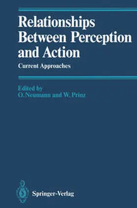 Neumann / Prinz |  Relationships Between Perception and Action | eBook | Sack Fachmedien