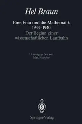 Braun / Koecher |  Eine Frau und die Mathematik 1933–1940 | eBook | Sack Fachmedien