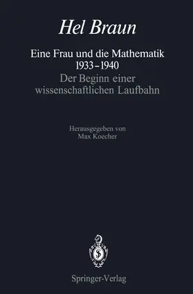 Braun / Koecher |  Eine Frau und die Mathematik 1933¿1940 | Buch |  Sack Fachmedien