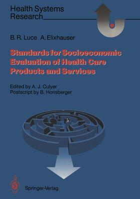 Luce / Elixhauser / Culyer |  Standards for the Socioeconomic Evaluation of Health Care Services | Buch |  Sack Fachmedien