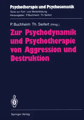 Buchheim / Seifert |  Zur Psychodynamik und Psychotherapie von Aggression und Destruktion | eBook | Sack Fachmedien