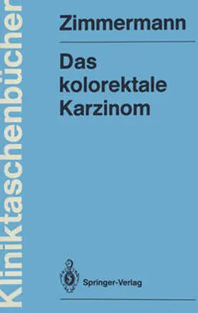 Zimmermann |  Das kolorektale Karzinom | eBook | Sack Fachmedien