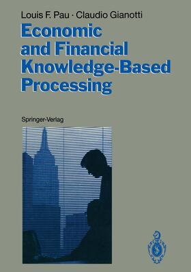 Gianotti / Pau |  Economic and Financial Knowledge-Based Processing | Buch |  Sack Fachmedien