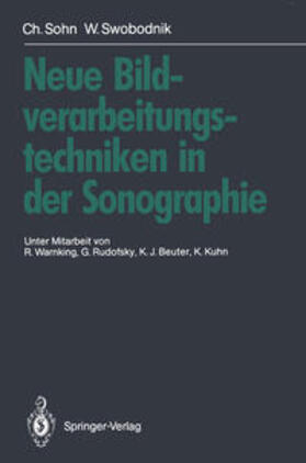 Sohn / Swobodnik |  Neue Bildverarbeitungstechniken in der Sonographie | eBook | Sack Fachmedien