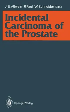 Altwein / Schneider / Faul |  Incidental Carcinoma of the Prostate | Buch |  Sack Fachmedien