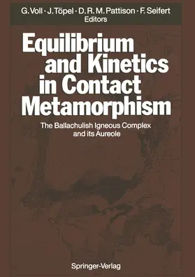 Voll / Seifert / Töpel |  Equilibrium and Kinetics in Contact Metamorphism | Buch |  Sack Fachmedien