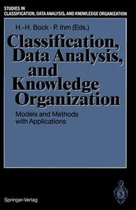 Bock / Ihm |  Classification, Data Analysis, and Knowledge Organization | eBook | Sack Fachmedien