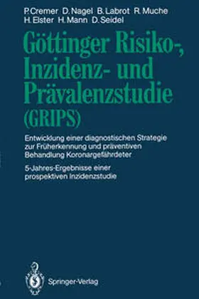 Cremer / Nagel / Labrot |  Göttinger Risiko-, Inzidenz- und Prävalenzstudie (GRIPS) | eBook | Sack Fachmedien