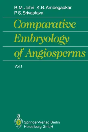 Johri / Srivastava / Ambegaokar |  Comparative Embryology of Angiosperms Vol. 1/2 | Buch |  Sack Fachmedien