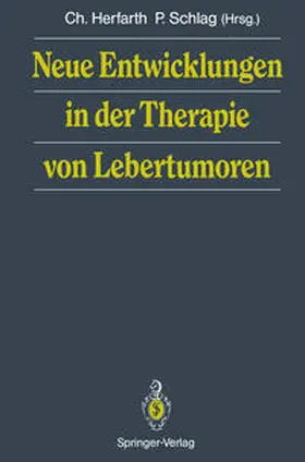 Herfarth / Schlag |  Neue Entwicklungen in der Therapie von Lebertumoren | eBook | Sack Fachmedien